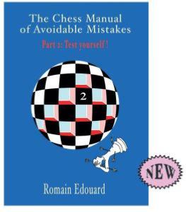 The chess manual of avoidable mistakes, part 2