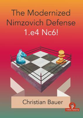 The modernized Nimzovich 1.e4 Nc6