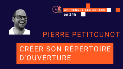 Créer son répertoire d'ouvertures