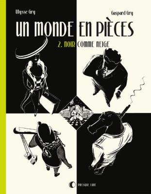 Un monde en pièces, tome 2