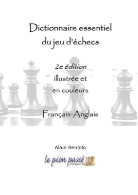 Dictionnaire essentiel du jeu d'échecs
