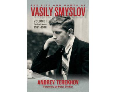 The life and games of Vassily Smyslov, volume 1