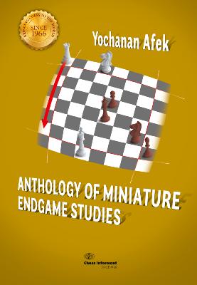 Anthology of miniatures endgame studies