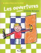 Les cahiers d'échecs pour les enfants : les ouvertures