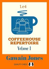 Coffeehouse repertoire 1.e4, vol.1