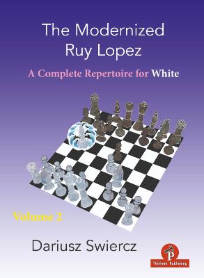 The Modernized Ruy Lopez for White – Volume 2