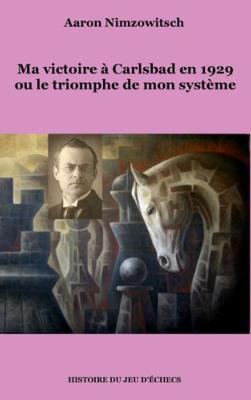 Ma victoire à Carlsbad en 1929