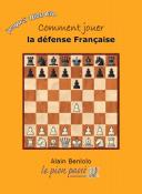 Comment jouer la défense française