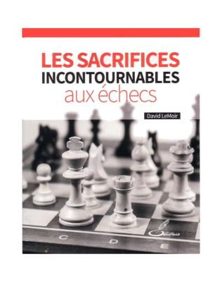 Les sacrifices incontournables aux échecs