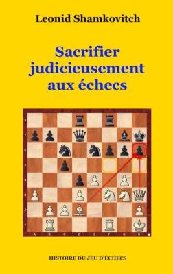 Sacrifier judicieusement aux échecs