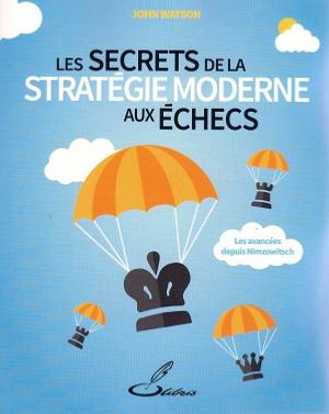 Les secrets de la stratégie moderne aux échecs