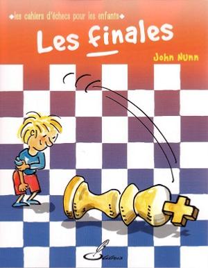 Les cahiers d'échecs pour les enfants : les finales