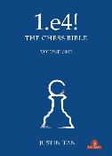 1.e4 - The chess bible - volume 1