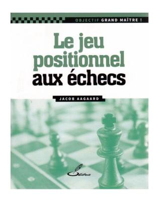 Le jeu positionnel aux échecs