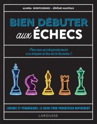 Bien débuter aux échecs