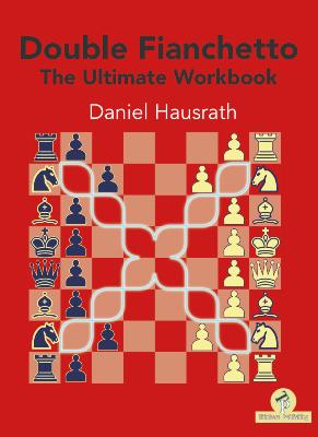 Double fianchetto, the ultimate workbook