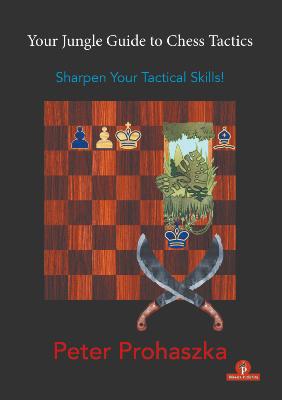 Your Jungle Guide to Chess Tactics