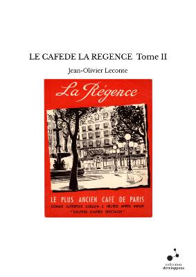 Le café de la Régence, tome 2