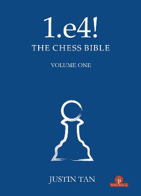 1.e4 - The chess bible - volume 1