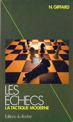Les échecs, la tactique moderne
