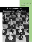 A la découverte de la composition échiquéenne