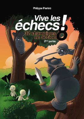 Vive les échecs, tome 8