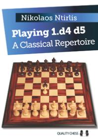 Playing 1.d4 d5 - A classical repertoire