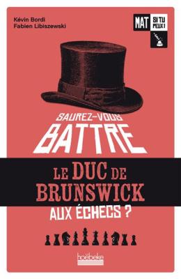 Saurez-vous battre le duc de Brunswick ?
